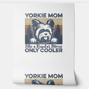 Papel Pintado Mamá Yorkie _Yorkshire Mama Dog's Day