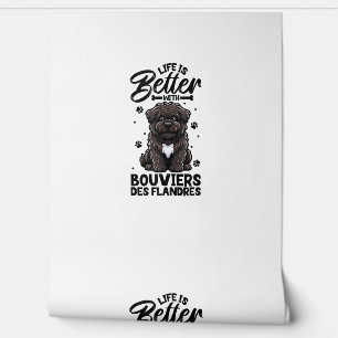 Papel Pintado Mejor vida con Bouvier des Flandres