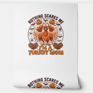 Papel Pintado Nada Me Asusta Pavo Mamá Halloween Enfermera Fanta