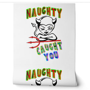 Papel Pintado Naughty Te Atrapó