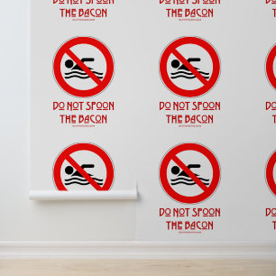 Papel Pintado SlipperyJoe's Do Not Spoon Bacon red Advertencia m