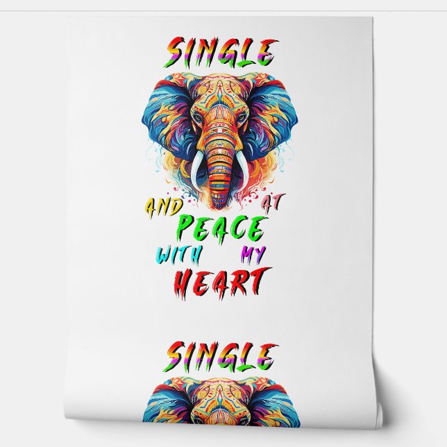 Papel Pintado Soltero Y En Paz Con Mi Corazón (Desenrollar)