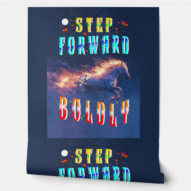 Papel Pintado Step Forward Boldly (Desenrollar)