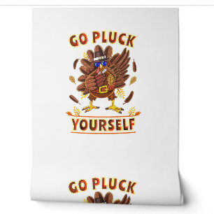 Papel Pintado Ve A Desplumarte La Ropa De Turquía Funny Que