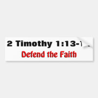 2 Timothy 1:12-13 Defiende la pegatina del paracho