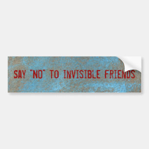 Para Coche Diga "No" a los amigos invisibles pegatina