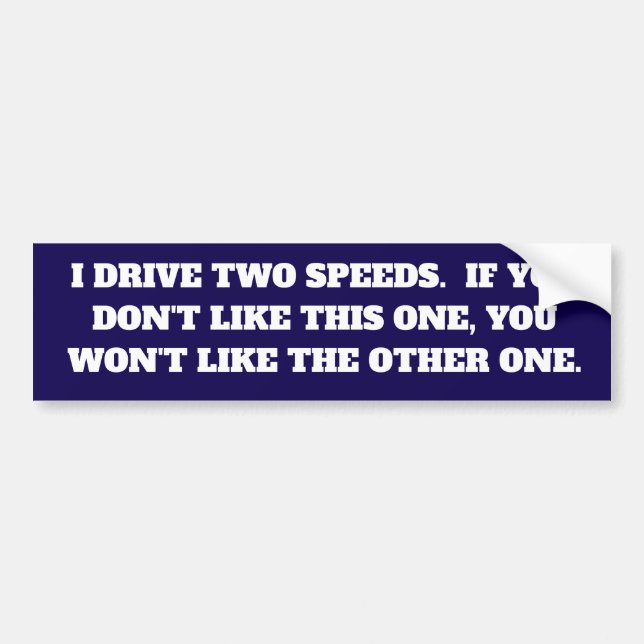 Para Coche Es Gracioso Que Conduzca Dos Velocidades Pegatina  (Frente)