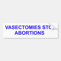 Las vasectomías detienen los abortos. Pegatina del