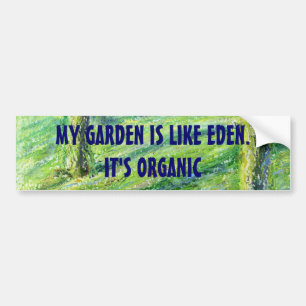 Para Coche Mi jardín es como Eden. Es pegatina ORGÁNICO
