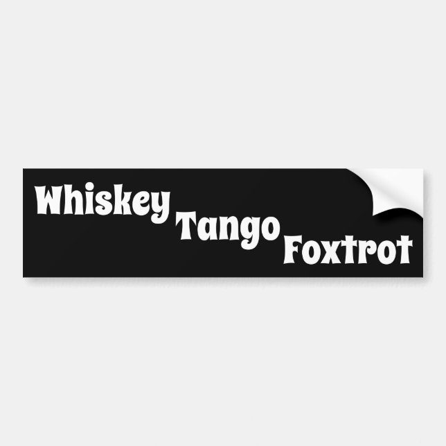 Para Coche Pegatina de parachoques de Whiskey Tango Foxtrot (Frente)