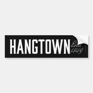 Para Coche Pegatina Del Parachoques De Hangtown (Est 1849)