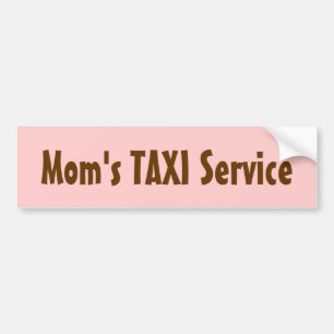 Para Coche Pegatina del parachoques del servicio TAXI de mamá