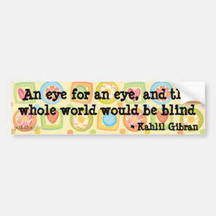 Para Coche Pegatina del perdón de Kahlil Gibran