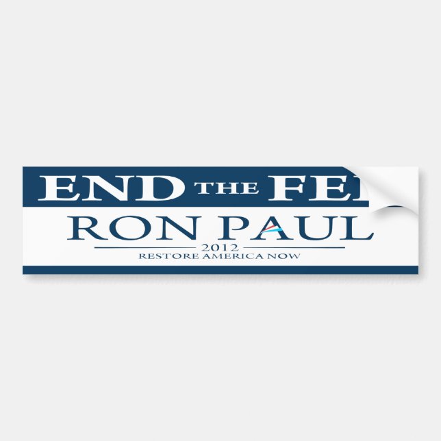 Para Coche Ron Paul Termina El Pegatina De La Fed 2012 (Frente)