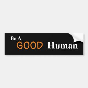 Para Coche Ser un buen pegatina de parachoques humano