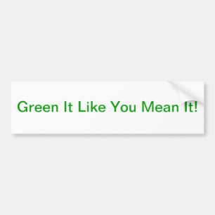 Para Coche "Verde tiene gusto de usted malo él!" Pegatina