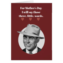Para el Día de la Madre diré...