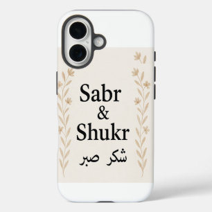 Para iPhone 16 Funda de teléfono árabe minimalista Sabr & Shukr –