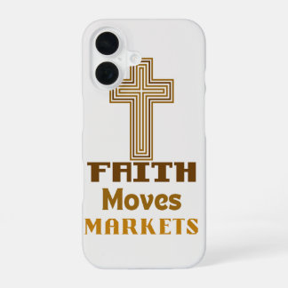Para iPhone 16 Funda de teléfono "La fe mueve los mercados"