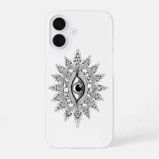 Para iPhone 16 Funda de teléfono Stay Weird