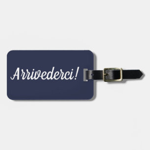 Para Maletas Etiqueta de equipaje de Arrivederci