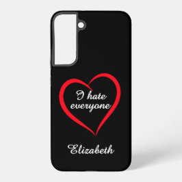 Para Samsung Galaxy S22+ Funda de teléfono divertida "Odio a todos" con nom