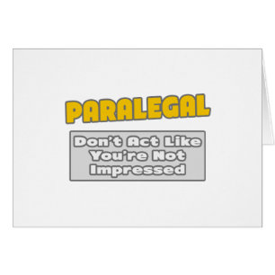Paralegal. Estás impresionado