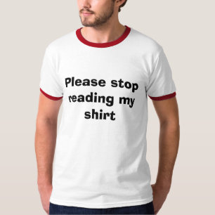 Pare por favor el leer de mi camisa