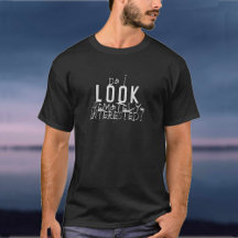¿Parece que estoy remotamente interesado? Camiseta