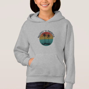 Pasaporte a Paradise Hoodie