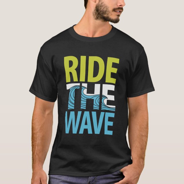 Pasear por la ola - Camiseta negra motivacional de (Anverso)