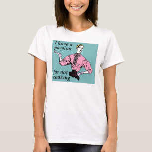 Pasión Por No Cocinar Camiseta Divertida