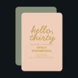 Pastel Peachy Hello Treinta Cumpleaños Invitación<br><div class="desc">Pastel Pink Golden Hello Treinta Tipografía Invitación al cumpleaños</div>