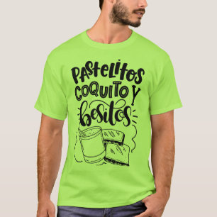 Pastelitos, Coquito, camiseta de y Besitos (cal)