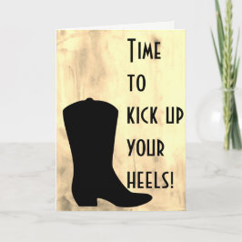 Patea tus botas - Tarjeta de cumpleaños de Cowboy
