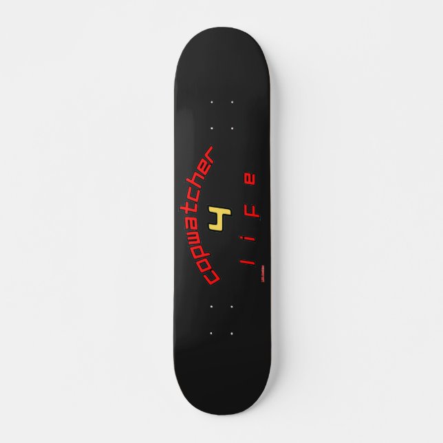 patineta "COPWATCHER 4 LIFE" (Anverso )