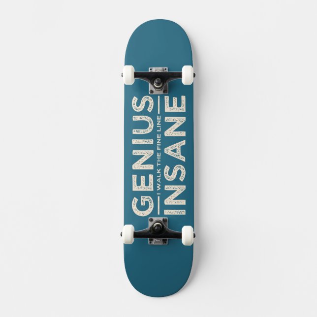 patineta personalizado GENIUS VS INSANE (Anverso)