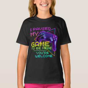 PAUSE MI JUEGO PARA ESTAR AQUÍ DE NADA Camiseta
