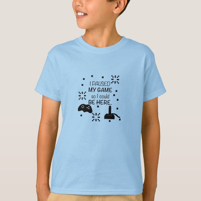 Pauso mi juego para poder estar aquí, Camiseta de  (Anverso)