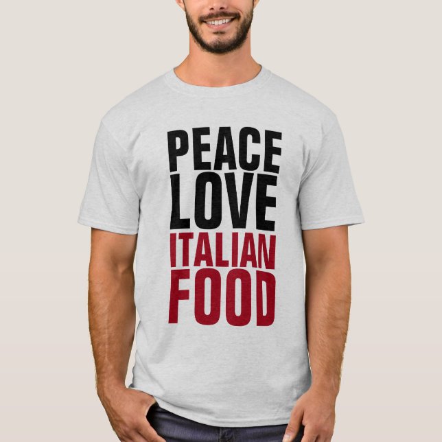 PAZ AMA LAS CAMISETAS DE COMIDA ITALIANAS (Anverso)