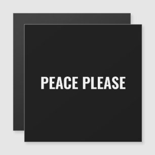 Paz por favor texto blanco negro imán minimalista