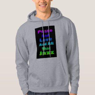 Paz y amor y toda esa sudadera de jazz
