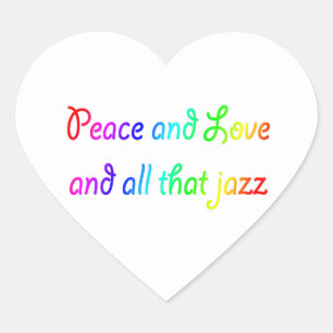 Paz y amor y todo ese Pegatina de Jazz