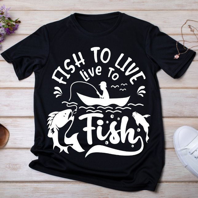 Peces para vivir, vivir para pescar camisetas (Subido por el creador)