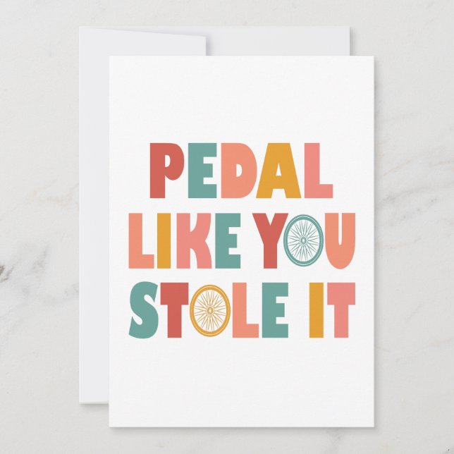 Pedal como tú lo robaste - Cíclica divertida (Anverso)