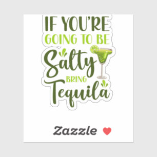 Pegatina 16.Cinco De Mayo Si Vas A Ser Salado Trae