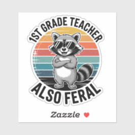 Pegatina 1st Grade Teacher Also Feral | Funny Custom-Cut