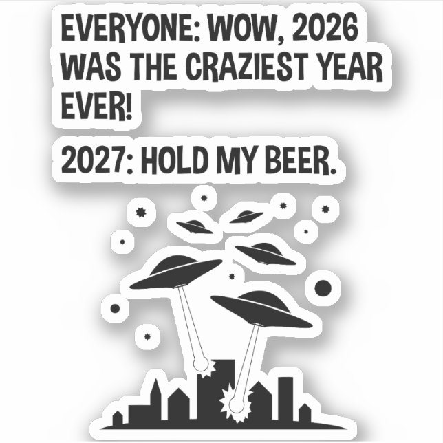 Pegatina 2027 Agárrame La Cerveza (Anverso)