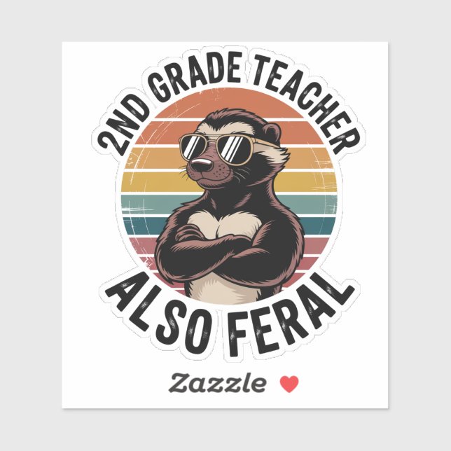 Pegatina 2nd Grade Teacher Also Feral | Funny Custom-Cut (Hoja)