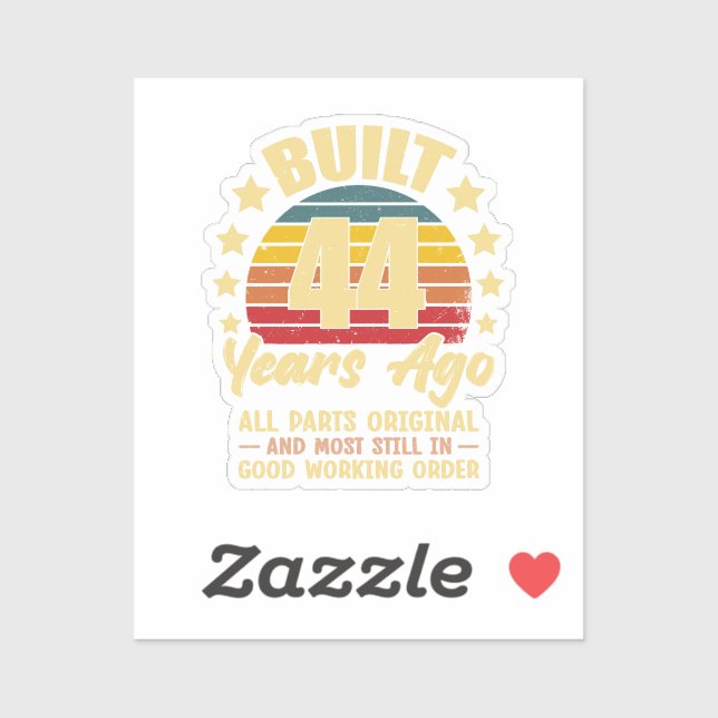 Pegatina 44 Years Ago All Parts Original 44th Birthday  (Hoja)